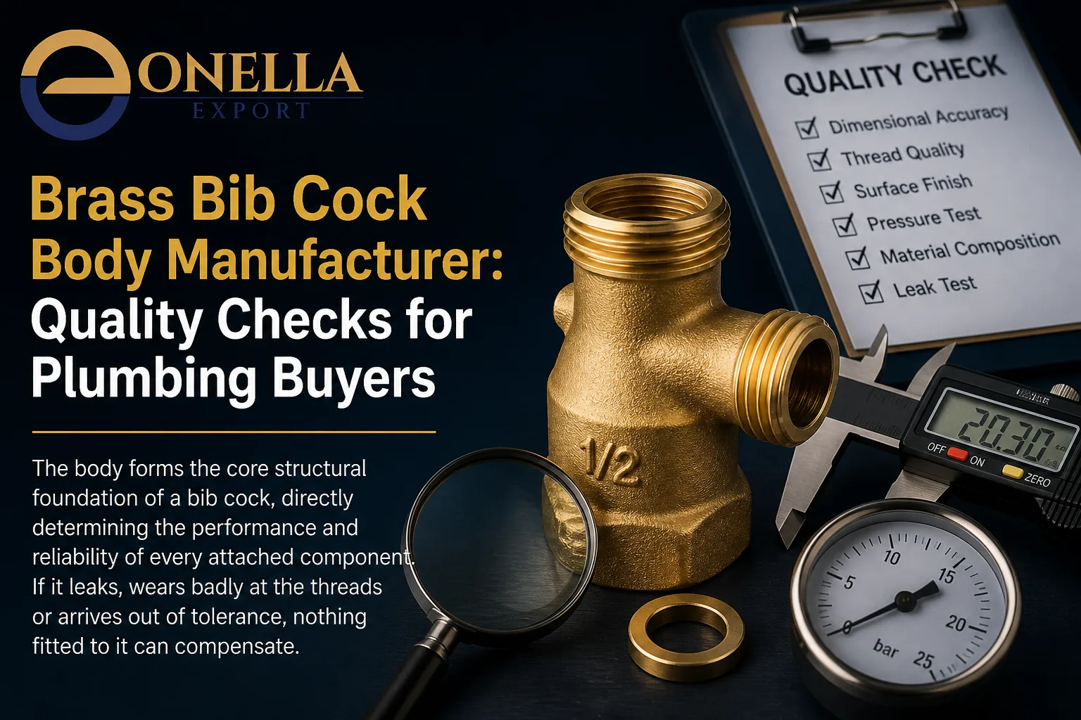 Brass Bib Cock Body Manufacturer: Quality Checks for Plumbing Buyers